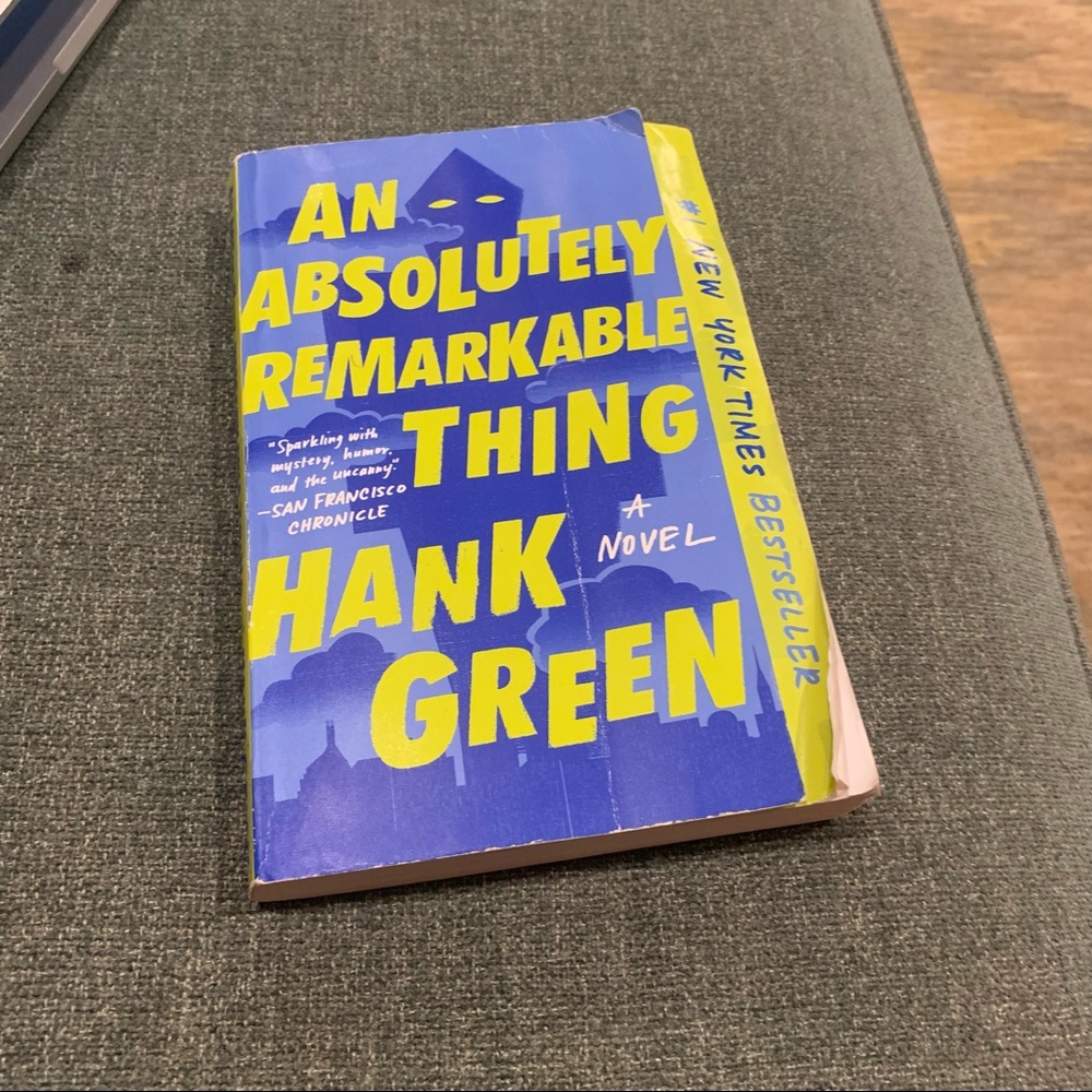 An Absolutely Remarkable Thing by Hank Green